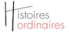 http://www.histoiresordinaires.fr/