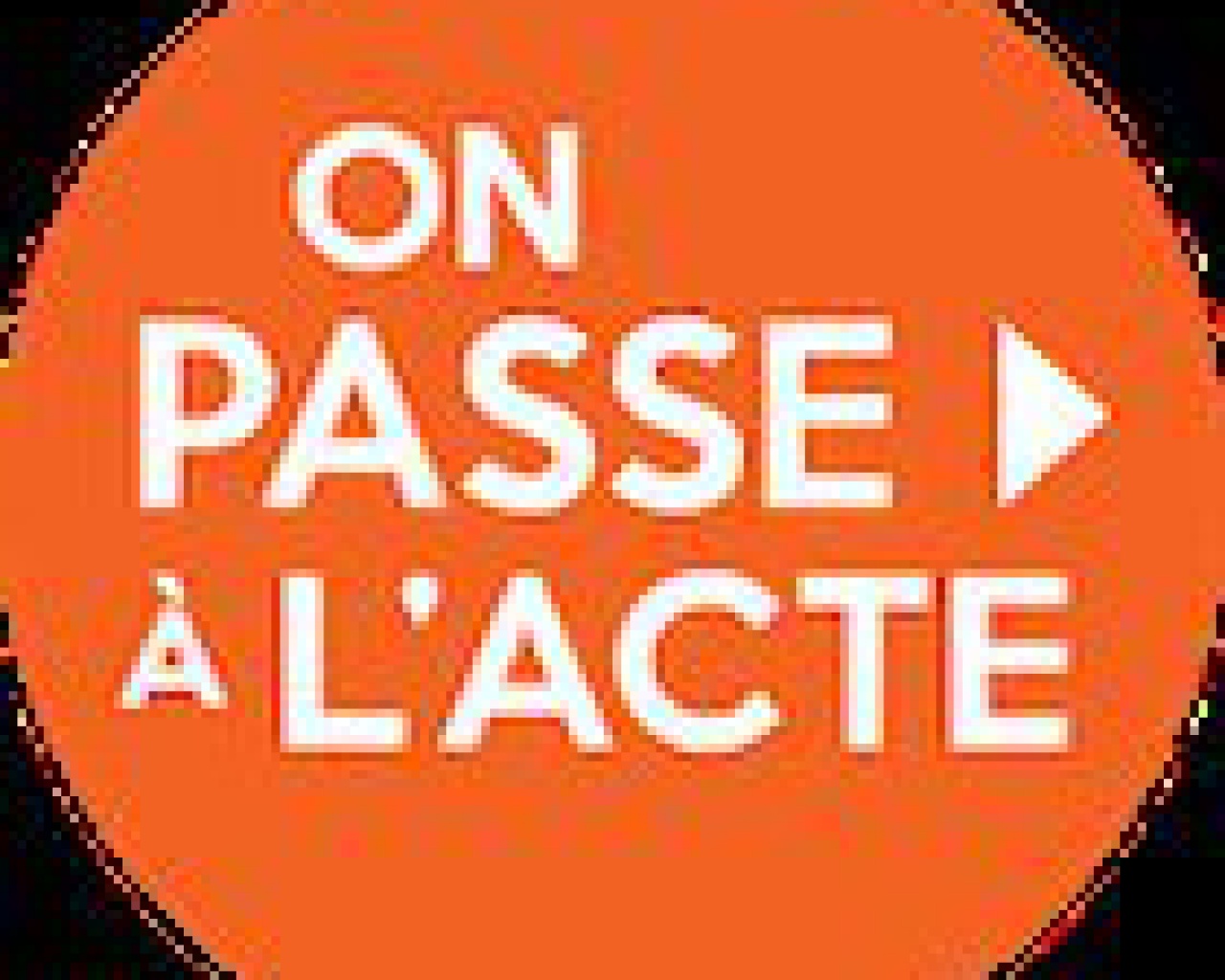 On passe à l'acte