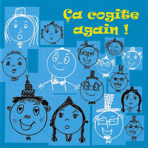 « Ça cogite again ! », le nouveau CD des Cogiteurs « Ça cogite again ! », le nouveau CD des Cogiteurs