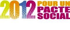 « 2012 Pour un pacte social » « 2012 Pour un pacte social »