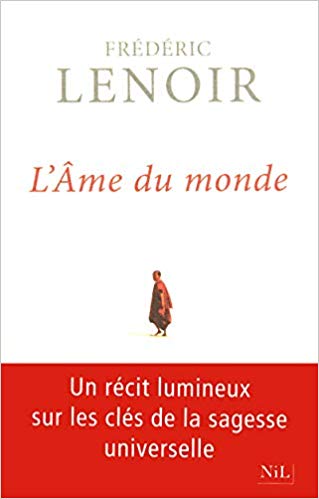 L’âme du monde de Frédéric Lenoir