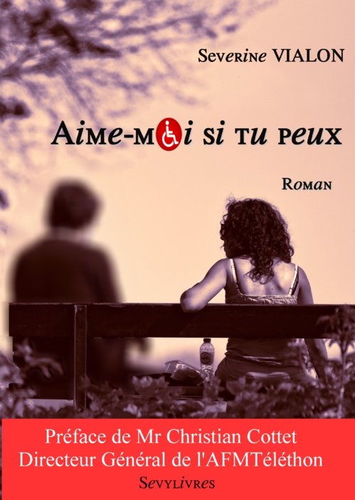 Aime-moi si tu peux de Séverine Vialon