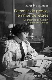 A lire  ​"Femmes de presse, femmes de lettres"