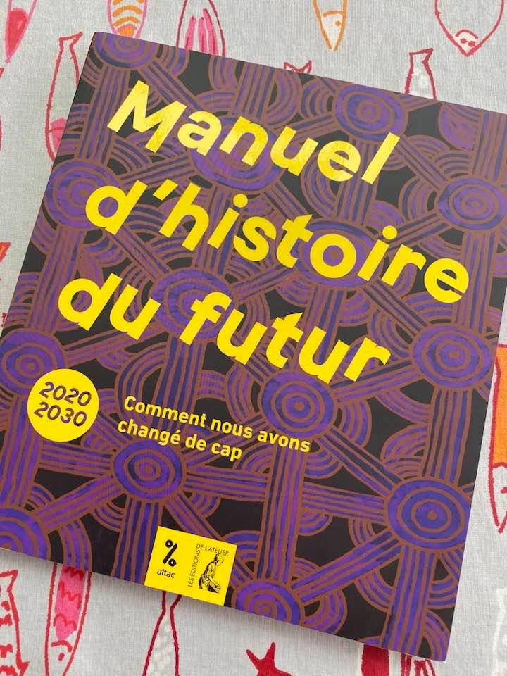 Pour aborder avec optimisme et détermination la rentrée, le "Manuel d'histoire du futur" Pour aborder avec optimisme et détermination la rentrée, le "Manuel d'histoire du futur"