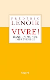 A lire : "Vivre ! Dans un monde imprévisible"