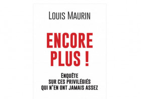 "Encore Plus !", une enquête sur les 20% les plus aisés (et non les 1%)