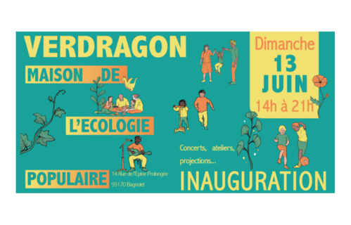 "Verdragon" : une maison de l'écologie populaire à Bagnolet "Verdragon" : une maison de l'écologie populaire à Bagnolet