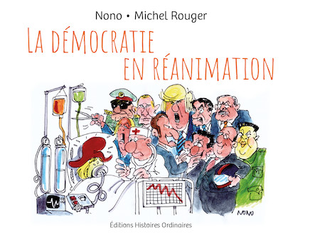 Livres : Histoires Ordinaires publie "La démocratie en réanimation"