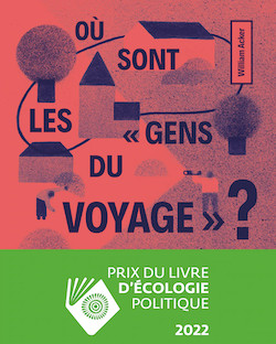 Où sont les « gens du voyage » ? Le livre, la carte qui dérangent Où sont les « gens du voyage » ? Le livre, la carte qui dérangent