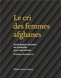 Le cri des femmes afghanes, l'anthologie de Leili Anvar
