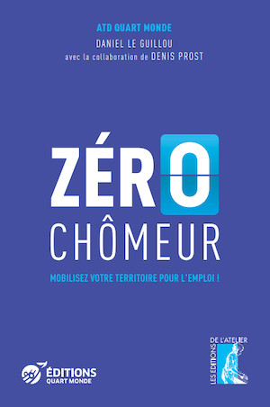 "Zéro chômeur" : un mode d'emploi pour mobiliser un territoire