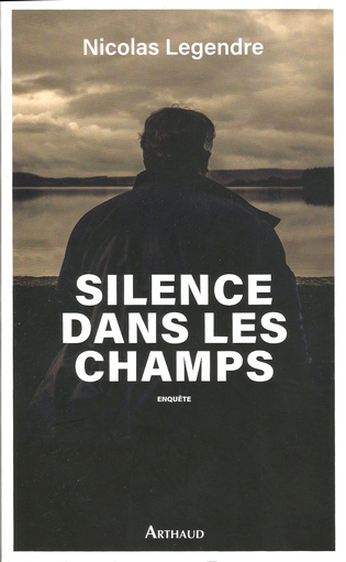 "Silence dans les champs", un constat implacable !