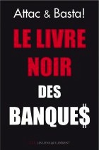  À lire : « Le livre noir des banques » À lire : « Le livre noir des banques »