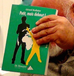 Gérard Bodinier, « Petit mais debout ! » 