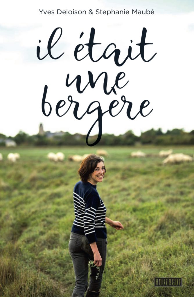 Après le film, le livre : « Il était une bergère »