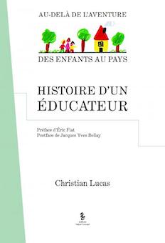 Un livre-témoignage : "Histoire d'un éducateur" Un livre-témoignage : "Histoire d'un éducateur"