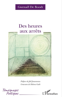 "Des heures aux arrêts", de Gwenaël De Boodt