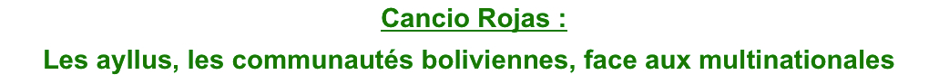 La lutte, en trois visages, du peuple des Andes La lutte, en trois visages, du peuple des Andes
