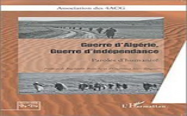 À lire : « Guerre d'Algérie, guerre d'indépendance »