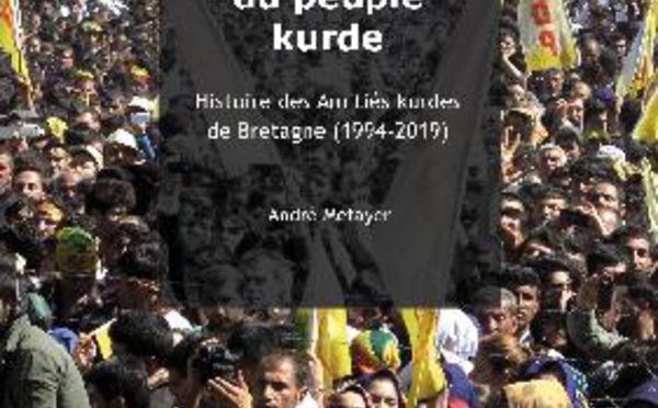 A lire : "Vingt-cinq années aux côtés du peuple kurde" (par les Amitiés kurdes de Bretagne)
