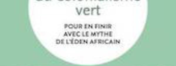 A lire : ce "colonialisme vert"  qui chasse les Africains des parcs nationaux