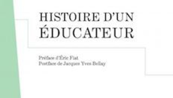 Un livre-témoignage : "Histoire d'un éducateur"