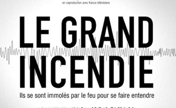 « Le Grand Incendie » : pourquoi ils s'immolent par le feu