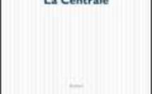 En librairie : « La centrale » 