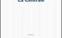 En librairie : « La centrale » 