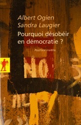 "Pourquoi désobéir en démocratie ?" "Pourquoi désobéir en démocratie ?"