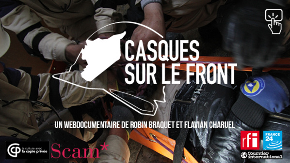 « Casques sur le front » (webdoc) : héroïques civils syriens « Casques sur le front » (webdoc) : héroïques civils syriens